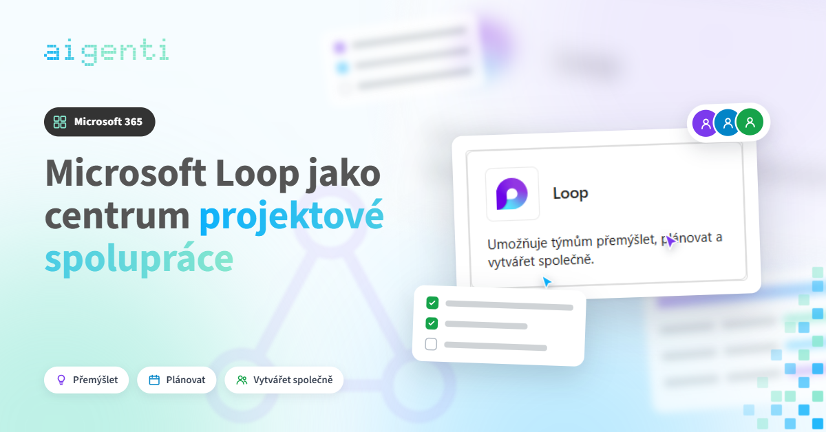 Microsoft Loop jako centrum projektové spolupráce